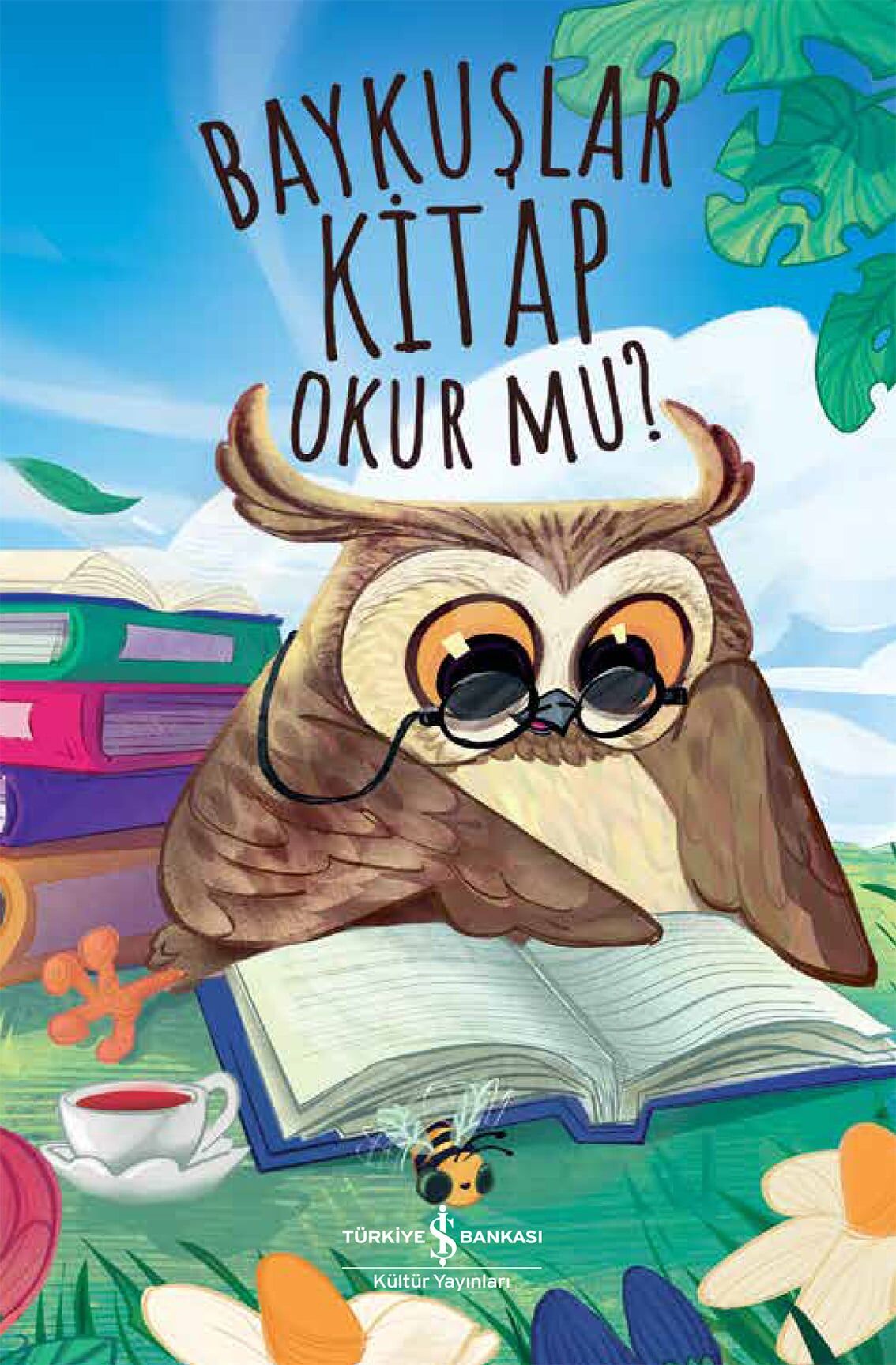 Baykuşlar Kitap Okur mu - Türkiye İş Bankası