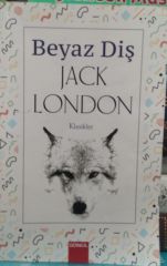 Beyaz Diş - Jack London - Gönül Yayıncılık