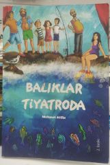 Balıklar Tiyatroda - Mehmet Atilla