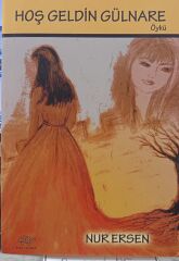 Hoş Geldin Gülnare - Nur Ersen