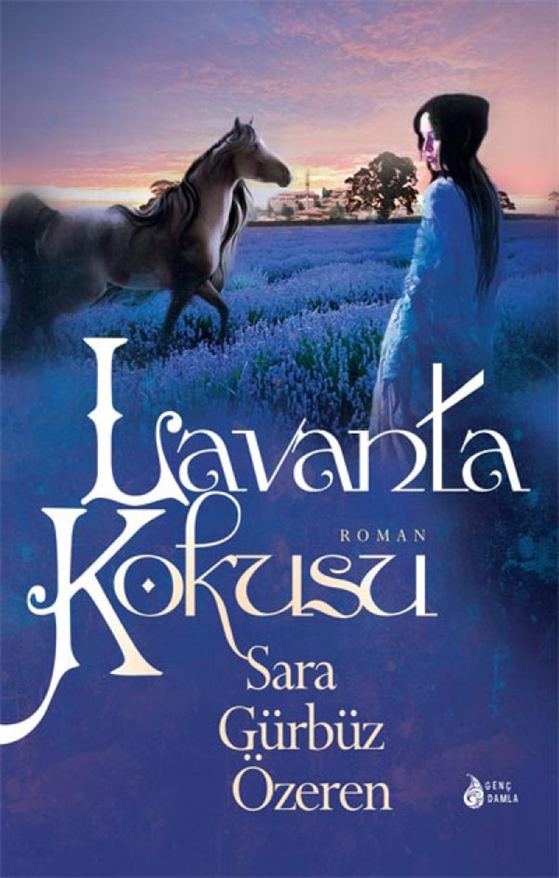 Lavanta Kokusu -Sara Gürbüz Özeren