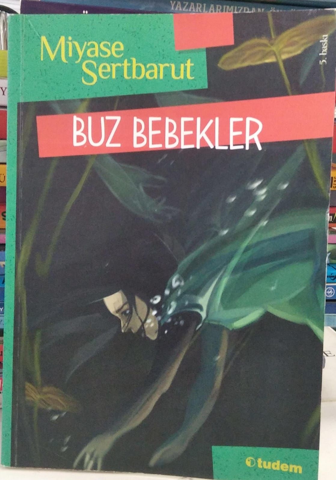 Buz Bebekler - Miyase Sertbarut