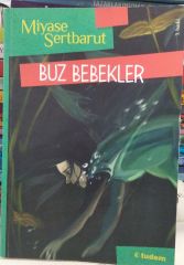 Buz Bebekler - Miyase Sertbarut
