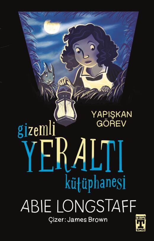 Gizemli Yeraltı Kütüphanesi 1 - Yapışkan Görev - Abie Longstaff