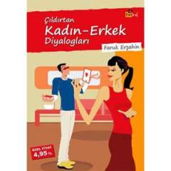 Çıldırtan Kadın - Erkek Diyalogları