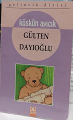 Küskün Ayıcık - Gelincik Dizisi / Gülten Dayıoğlu