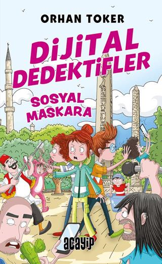 Dijital Dedektifler 3 - Sosyal Maskara - Orhan TOKER