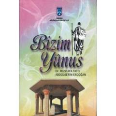 Bizim Yunus - Mustafa Tatcı-Abdülkerim Erdoğan