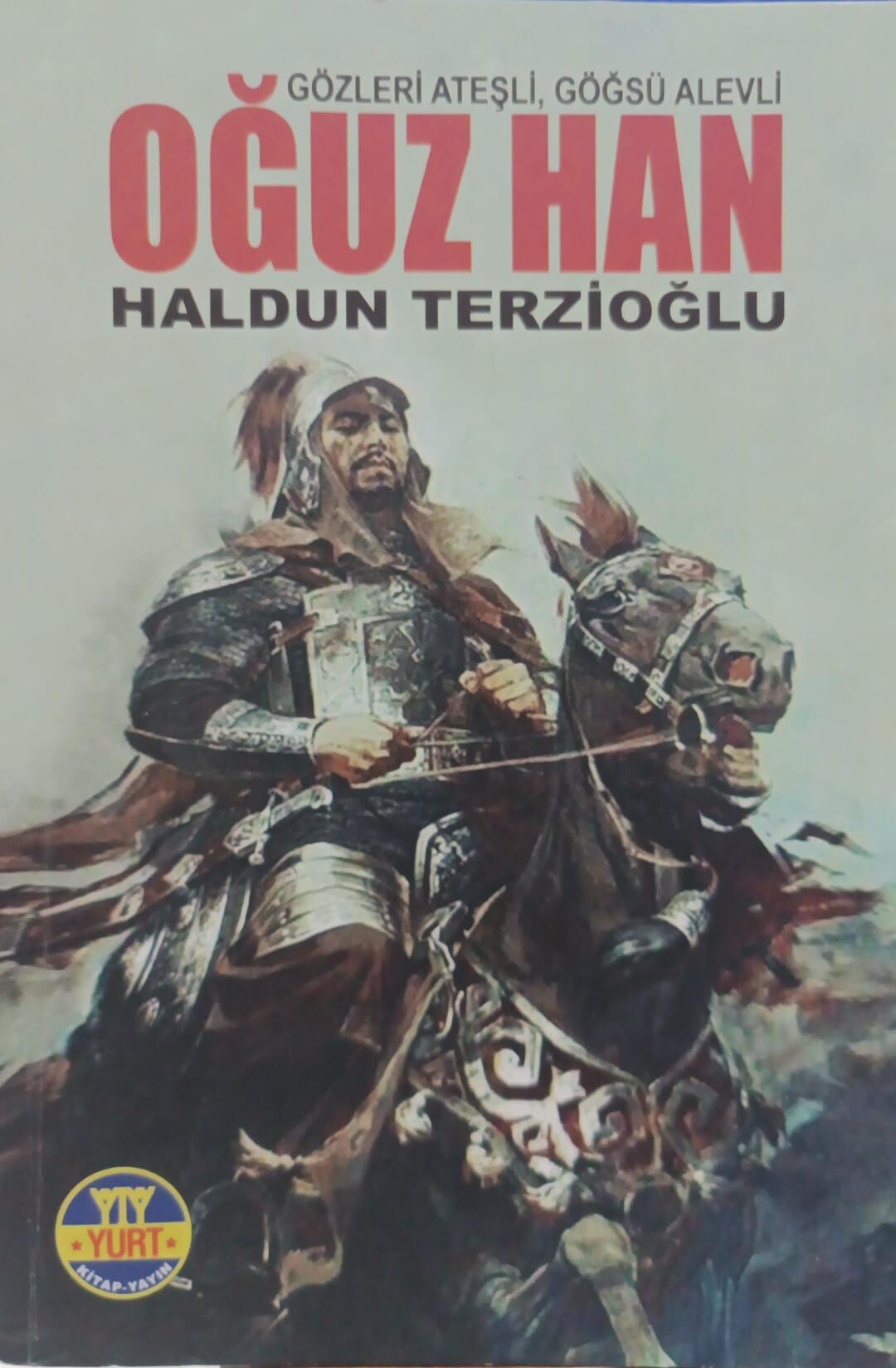 Oğuz Han - Haldun Terzioğlu