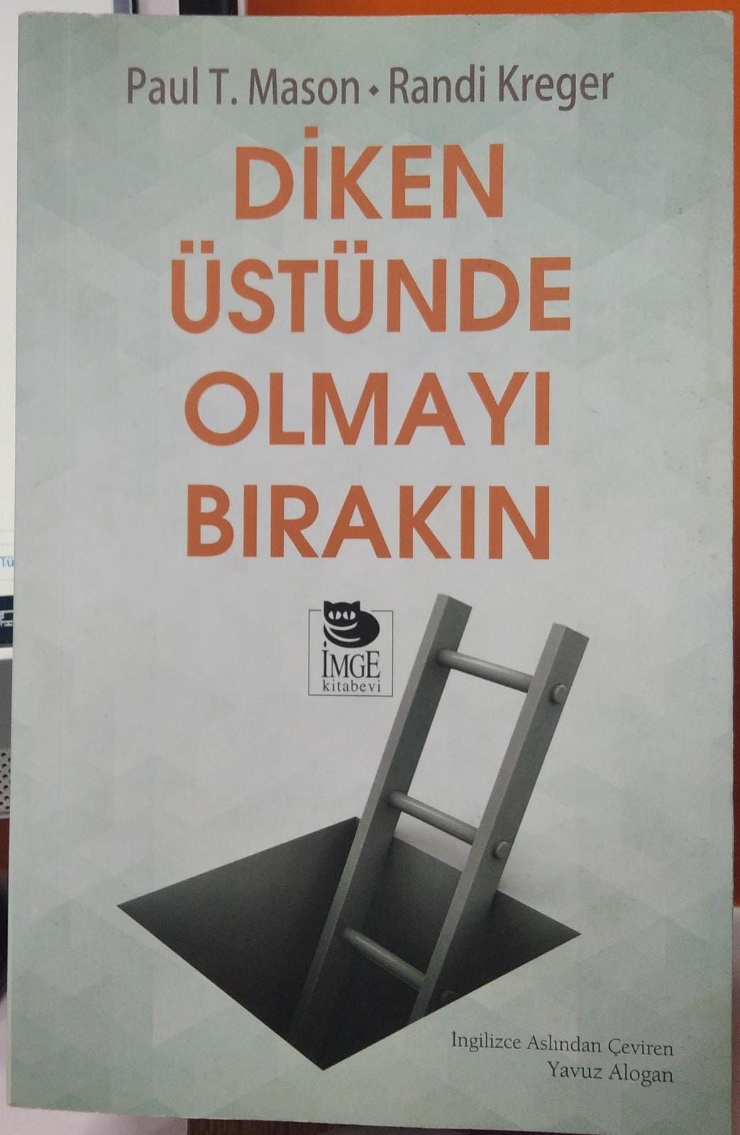 Diken Üstünde Olmayı Bırakın - Paul T. Scheuring, Randi Kreger - 2.EL