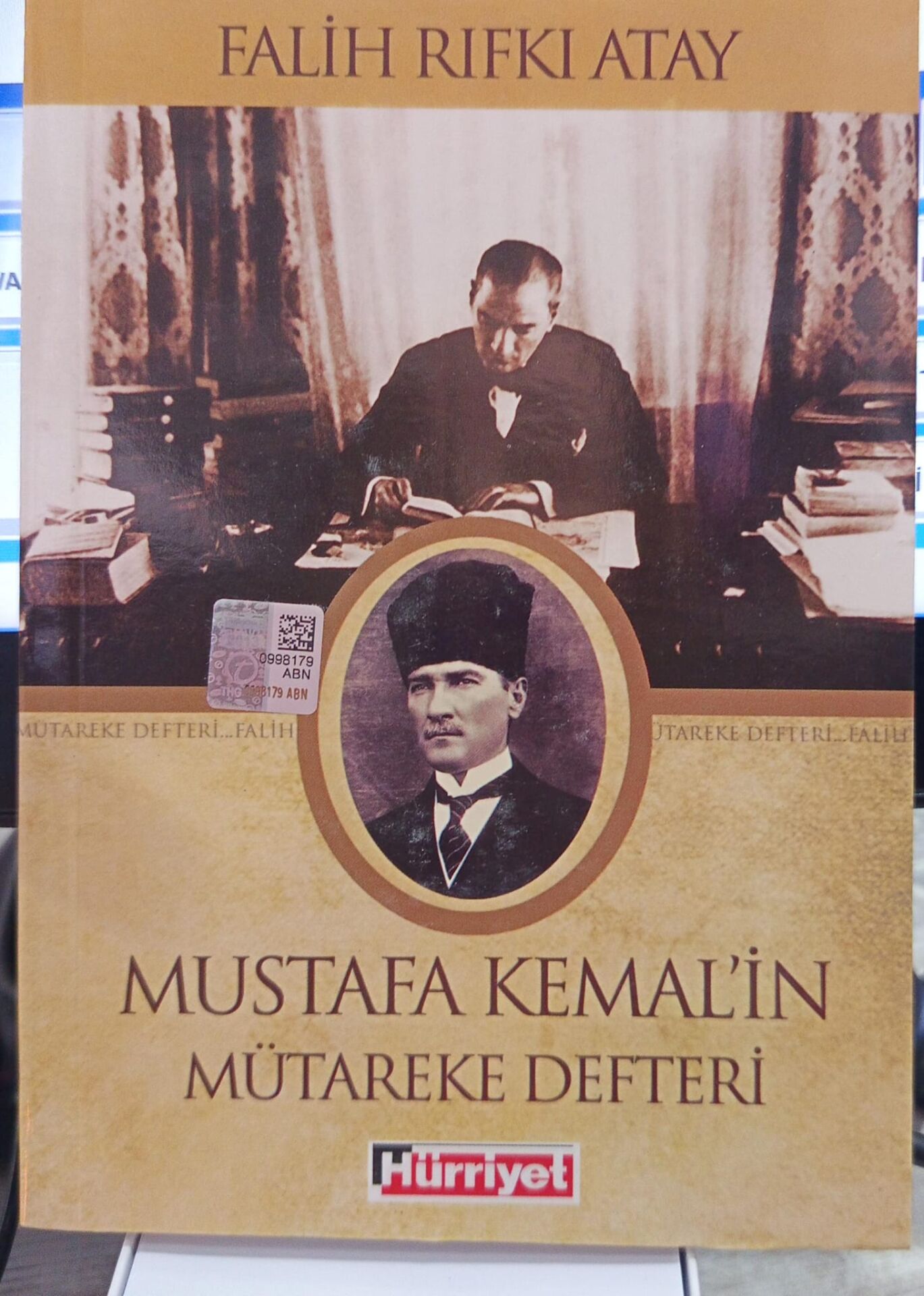 Mustafa Kemal'in Mütareke Defteri - Falih Rıfkı Atay