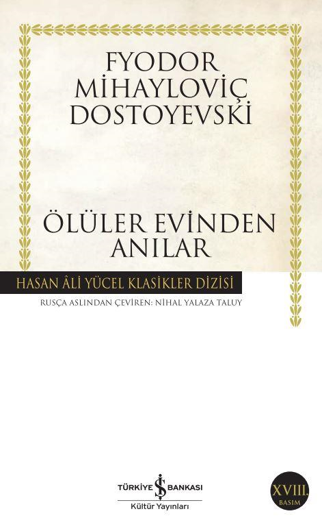 Ölüler Evinden Anılar - Fyodor Mihayloviç Dostoyevski - Hasan Ali Yücel Klasikleri