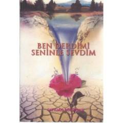 BEN DERDİMİ SENİNLE SEVDİM - SATILMIŞ BÖLÜKBAŞI