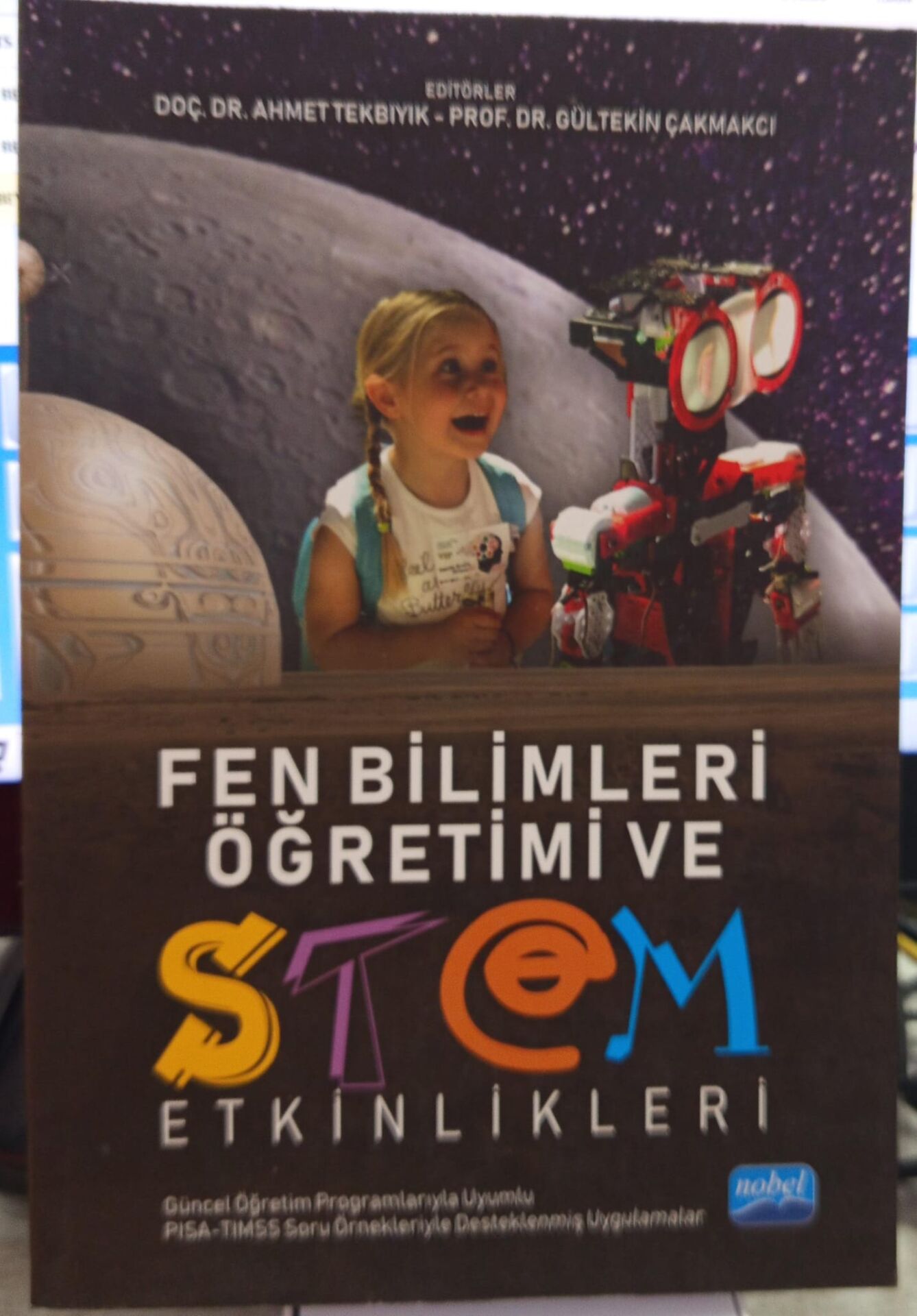 Fen Bilimleri Öğretimi ve STEM Etkinlikleri - Güncel Öğretim Programlarıyla Uyumlu, PISA - TIMSS Soru Örnekleriyle İlişkilendiril
