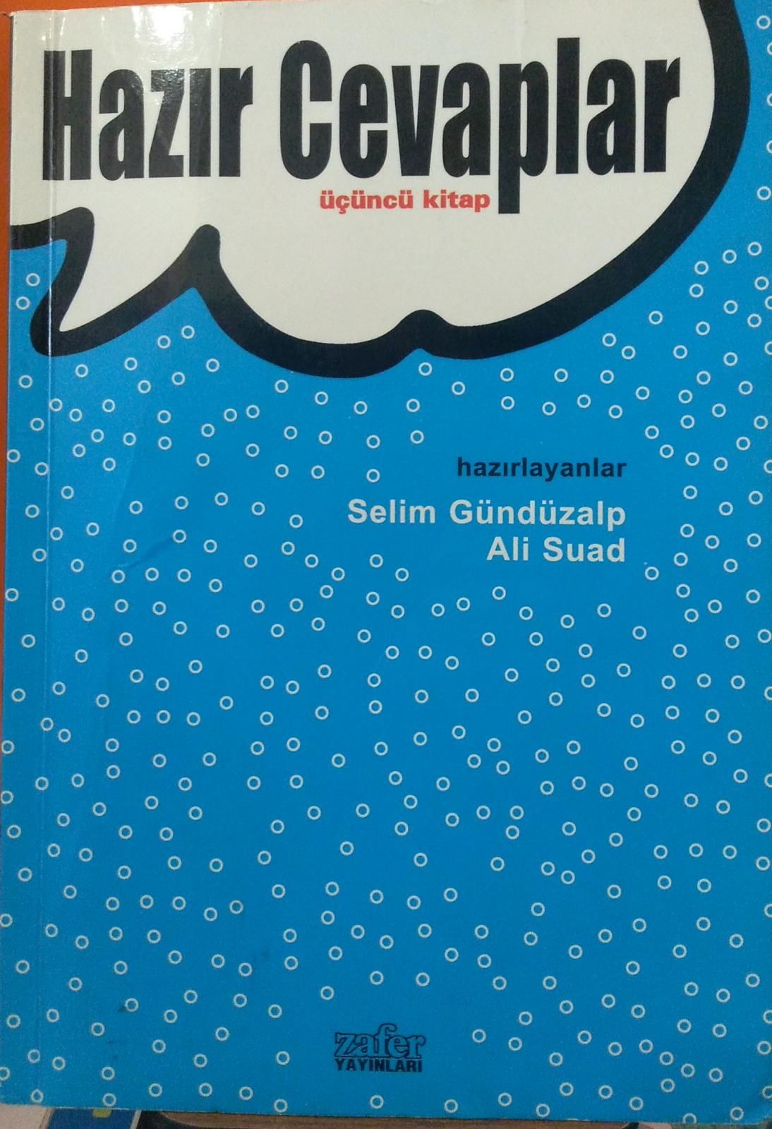 Hazır Cevaplar  3 - Selim Gündüzalp