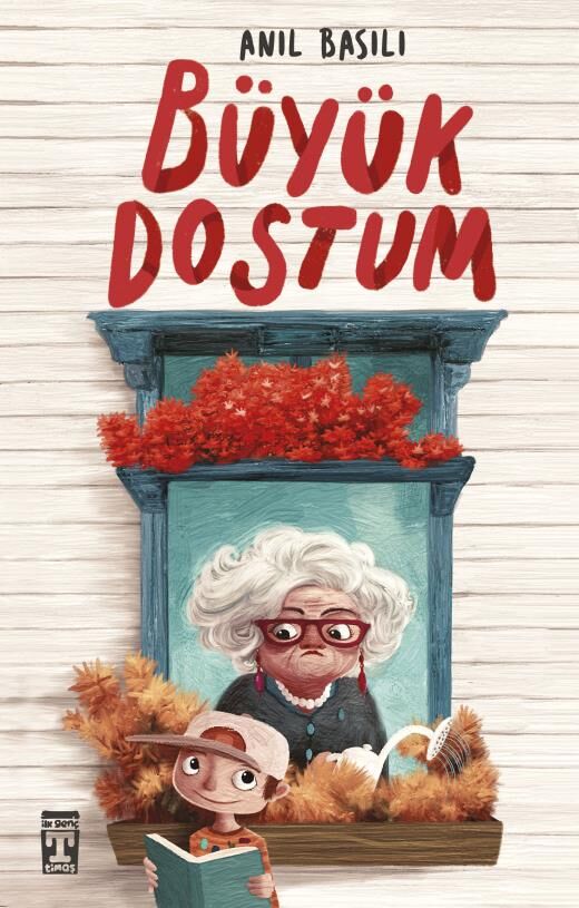 Büyük Dostum - Anıl Basılı - İlk Genç Timaş