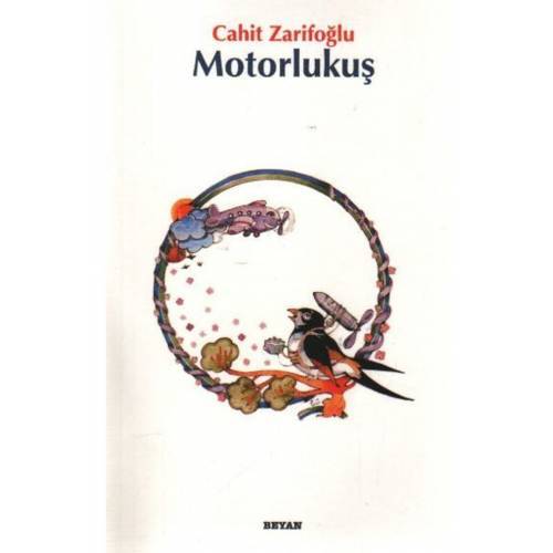 Motorlu Kuş - Cahit Zarifoğlu