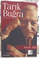 Küçük Ağa - Tarık Buğra