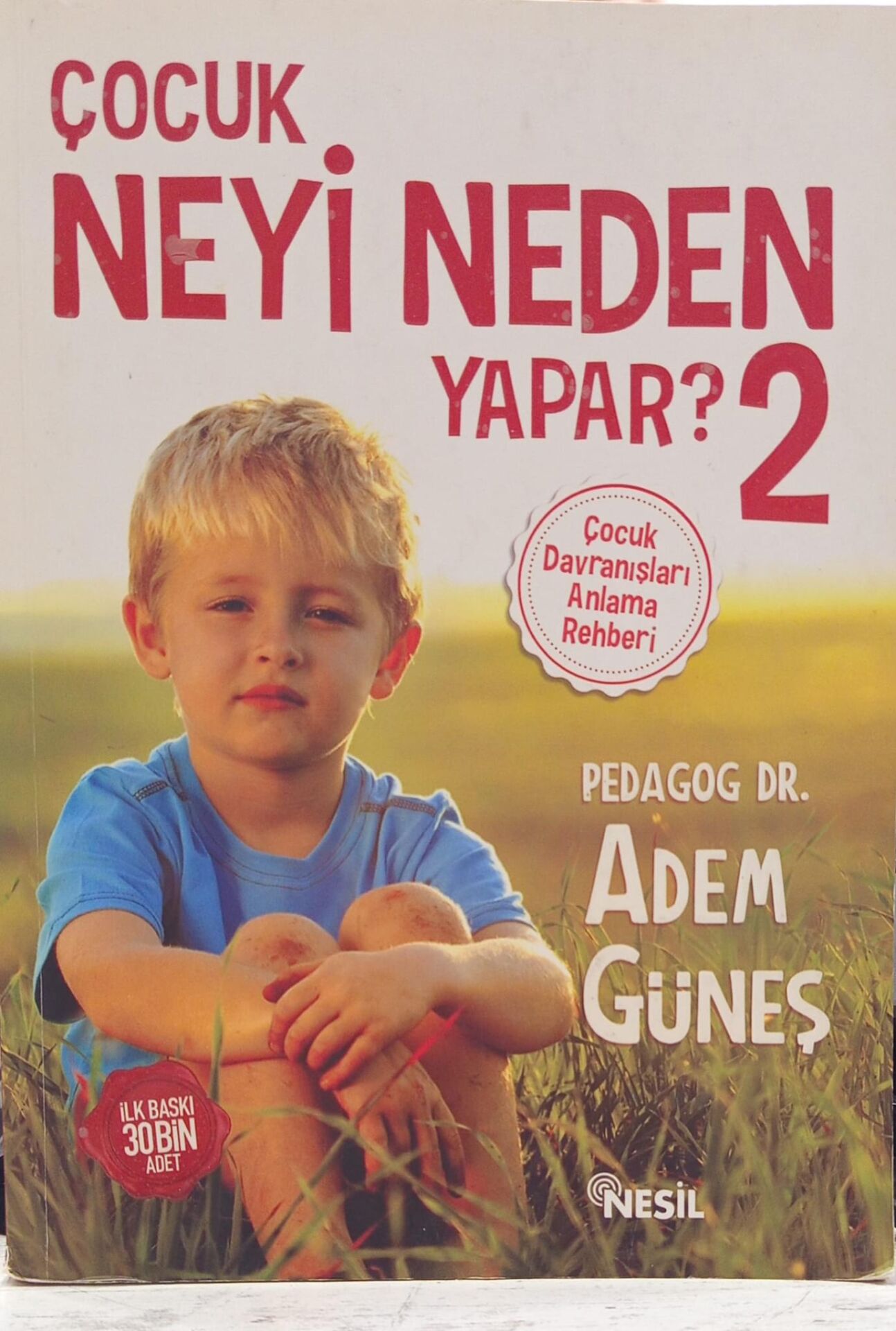 Çocuk Neyi Neden Yapar? 2 - Adem Güneş