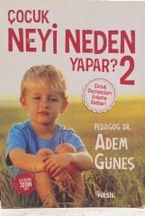 Çocuk Neyi Neden Yapar? 2 - Adem Güneş