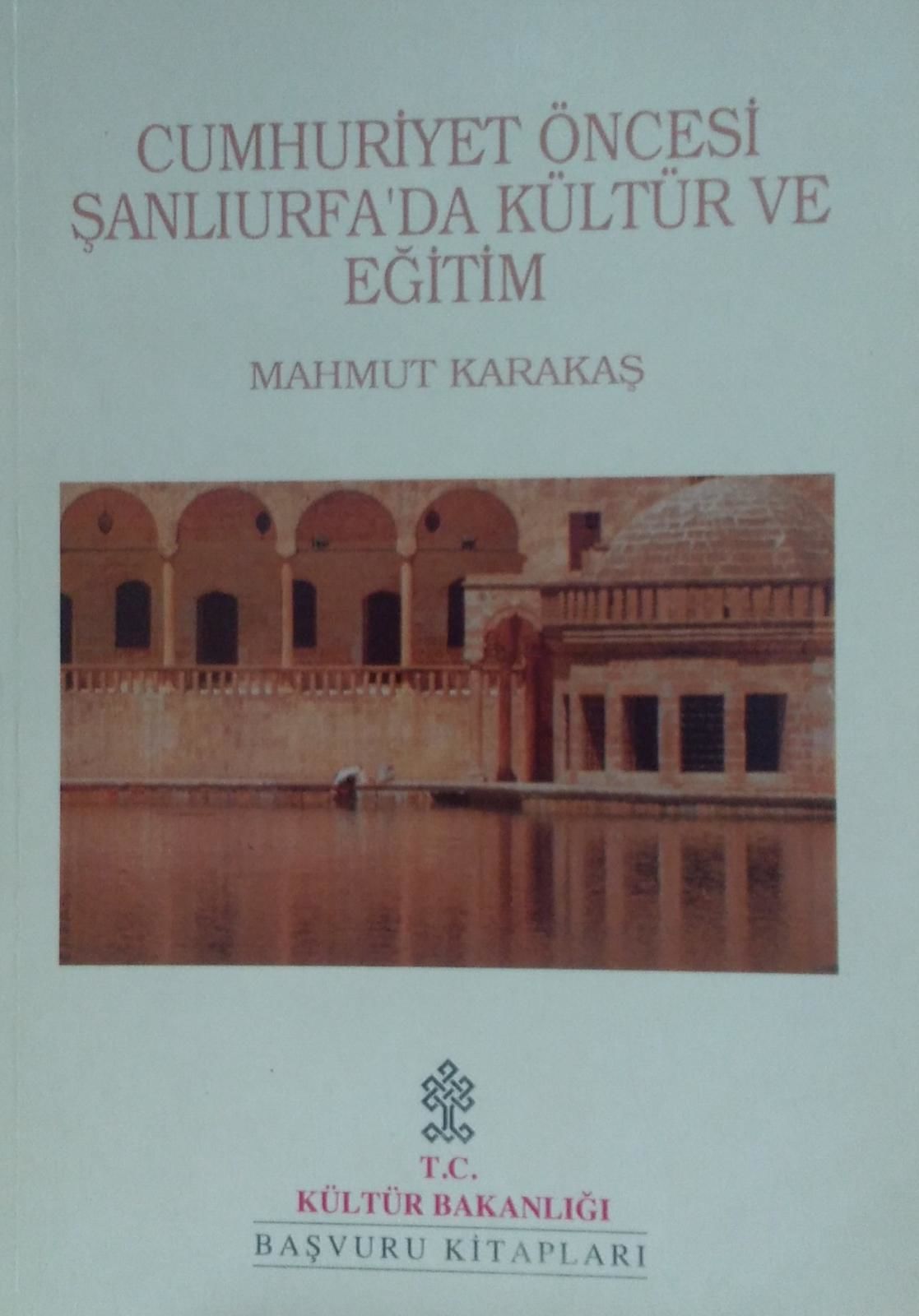 Cumhuriyet Öncesi Şanlıurfa'da Kültür ve Eğitim