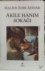 Akile Hanım Sokağı - Halide Edib Adıvar