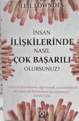 İnsan İlişkilerinde Nasıl Başarılı Olursunuz? Leil Lowndes
