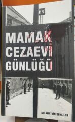 Mamak Cezaevi Günlüğü - Selahattin Şenliler - 2. EL