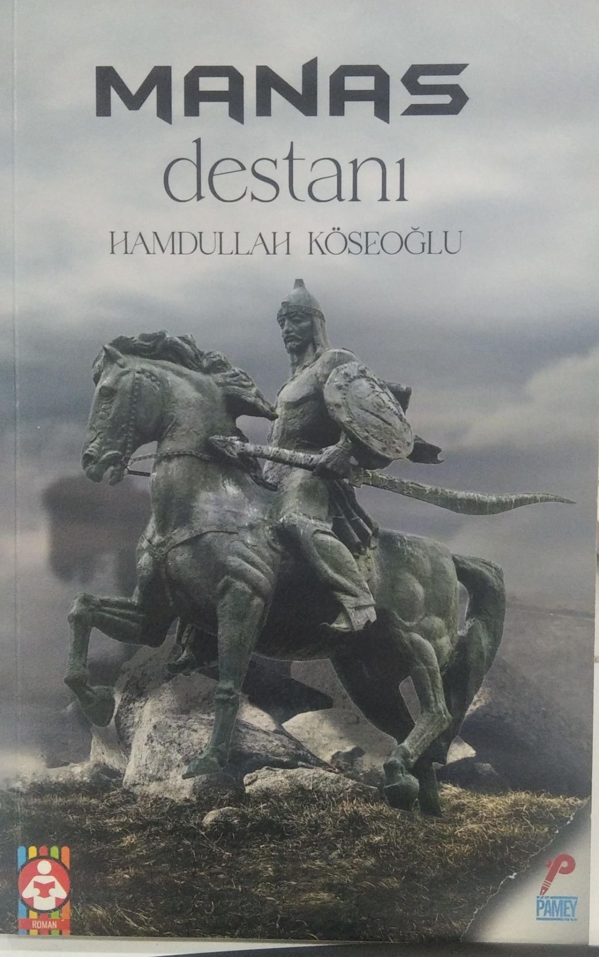 Manas Destanı - Hamdullah Köseoğlu