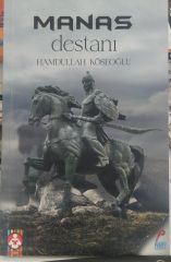 Manas Destanı - Hamdullah Köseoğlu
