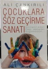 Çocuklara Söz Geçirme Sanatı - Ali Çankırılı