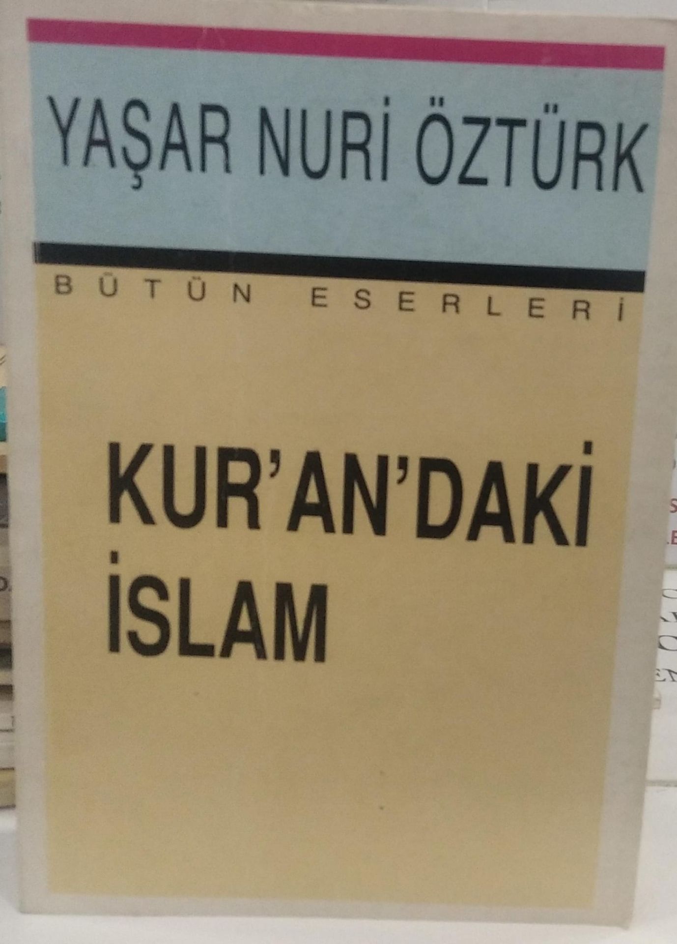 Kurandaki İslam - Prof. Dr. Yaşar Nuri Öztürk