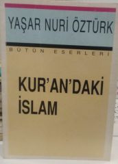 Kurandaki İslam - Prof. Dr. Yaşar Nuri Öztürk