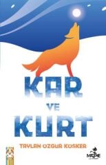 Kar ve Kurt - Taylan Özgür Köşker - Maske Kitap