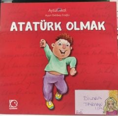Atatürk Olmak -  Aytül Aka