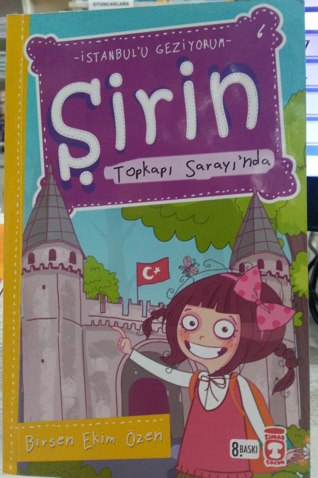 Şirin Topkapı Sarayında - Birsen Ekim Özen