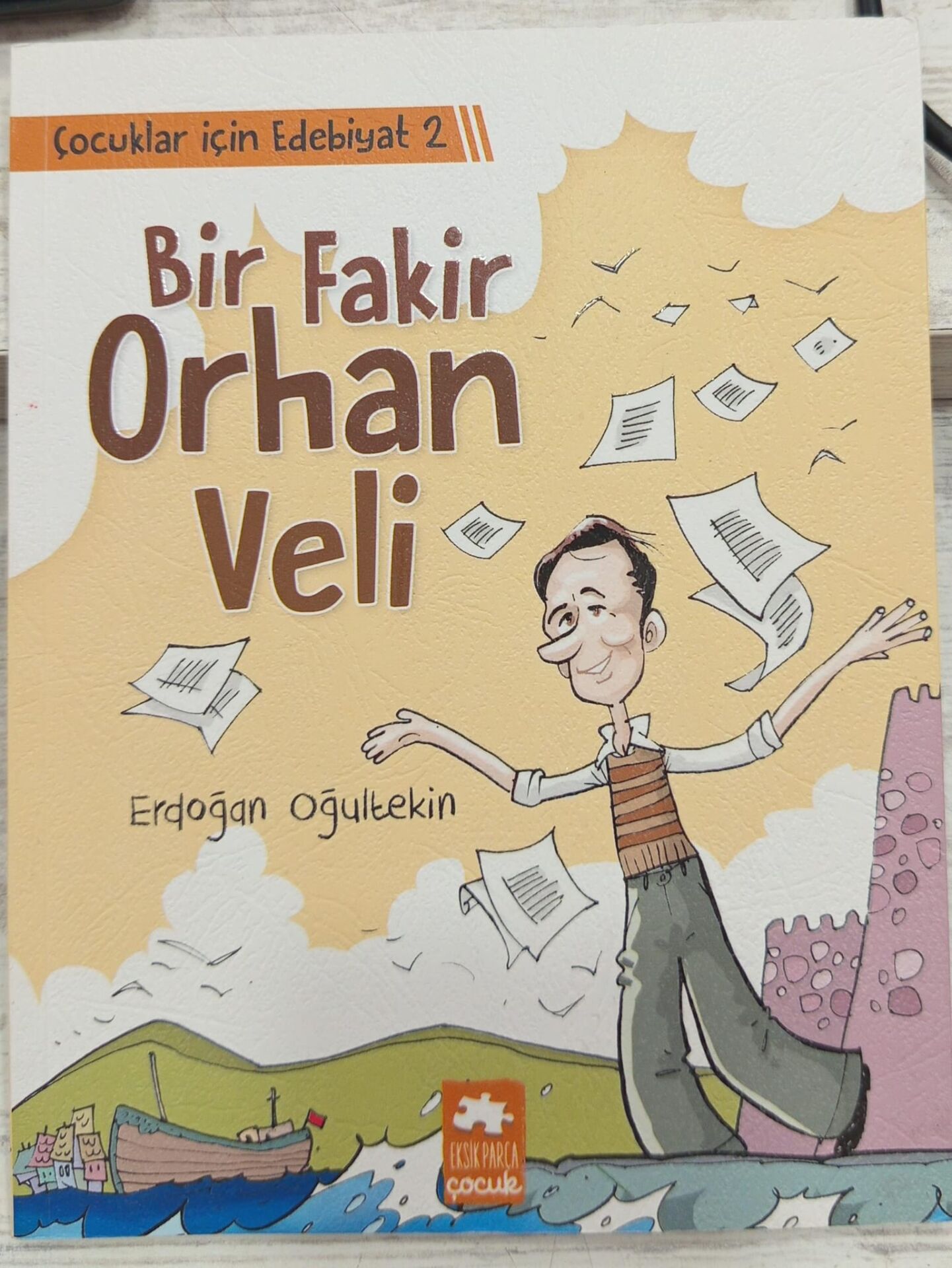 Çocuklar İçin Edebiyat 2 - Bir Fakir Orhan Veli - Erdoğan Oğultekin