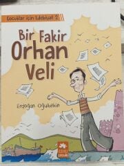 Çocuklar İçin Edebiyat 2 - Bir Fakir Orhan Veli - Erdoğan Oğultekin