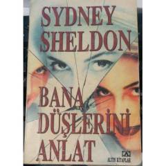 Bana Düşlerini Anlat - Sydney Sheldon