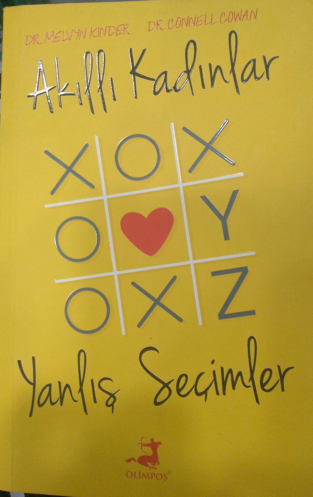 Akıllı Kadınlar Yanlış Seçimler