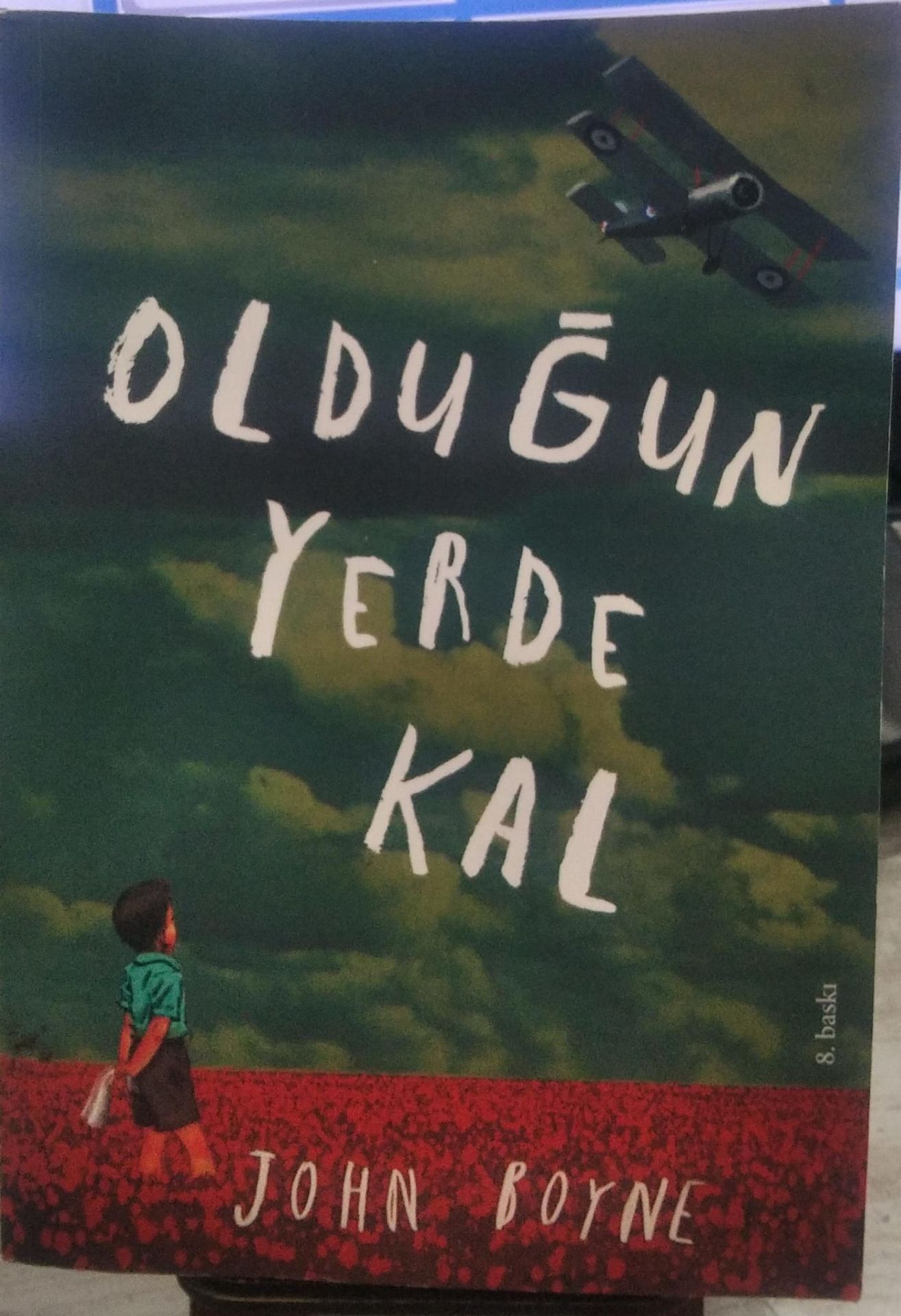 Olduğun Yerde Kal - JOHN BOYNE