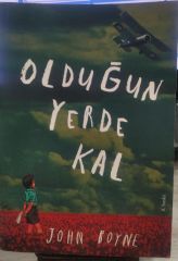 Olduğun Yerde Kal - JOHN BOYNE