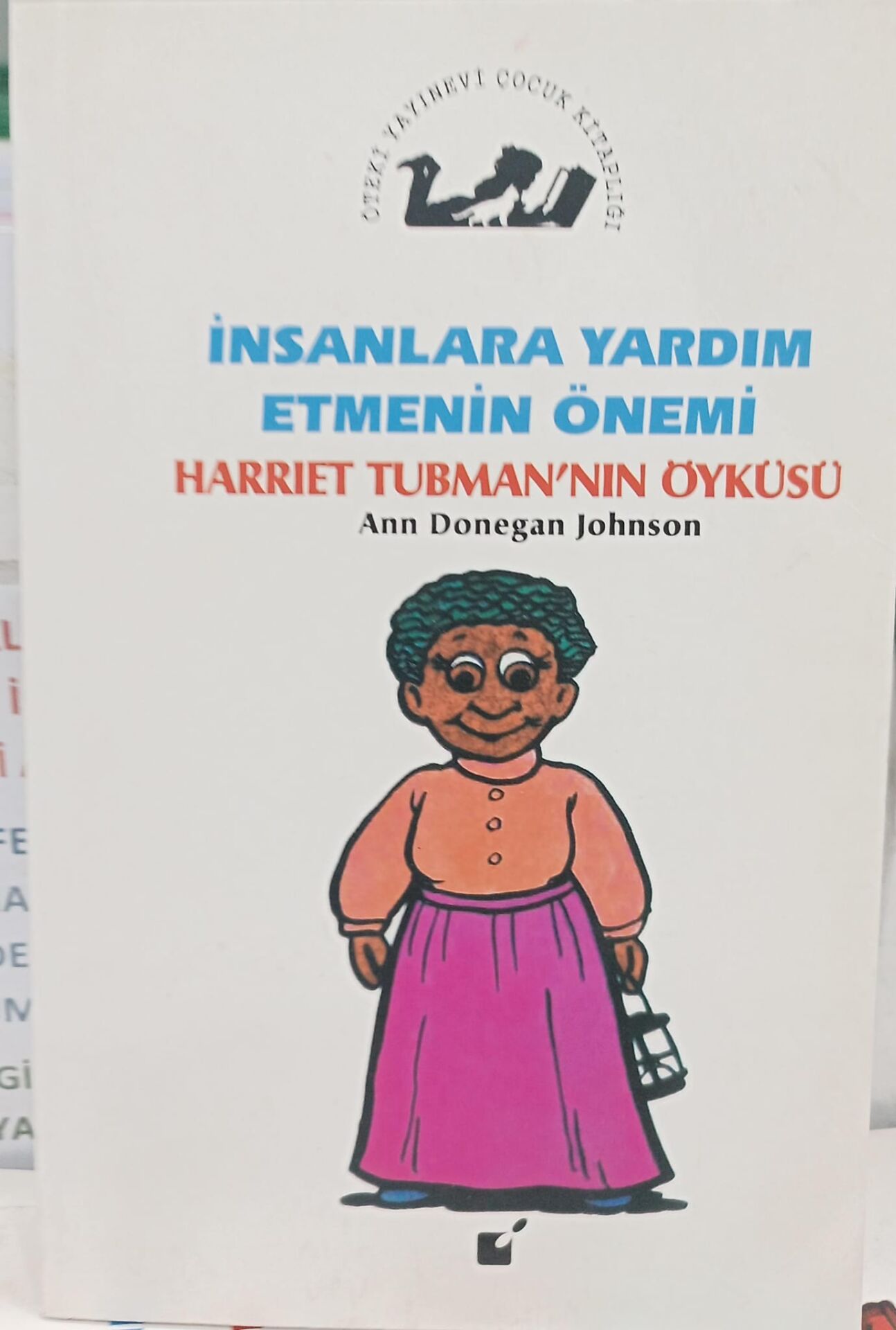İnsanlara Yardım Etmenin Önemi - Harriet Tubman'ın Öyküsü