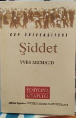 Şiddet - Cep Üniversitesi - Yeni Yüzyıl Kitaplığı / Yves Michaud
