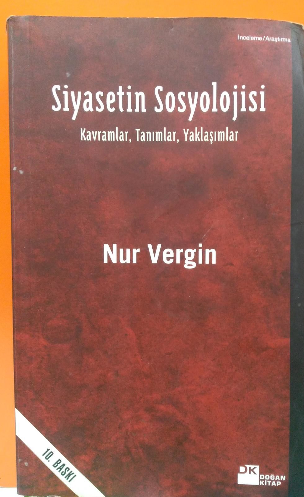 Siyasetin Sosyolojisi - (Kavramlar, Tanımlar, Yaklaşımlar)