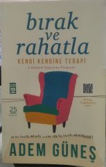 Bırak ve Rahatla - Kendi Kendine Terapi