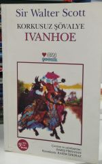 Korkusuz Şövalye - Ivanhoe Sir Walter Scott