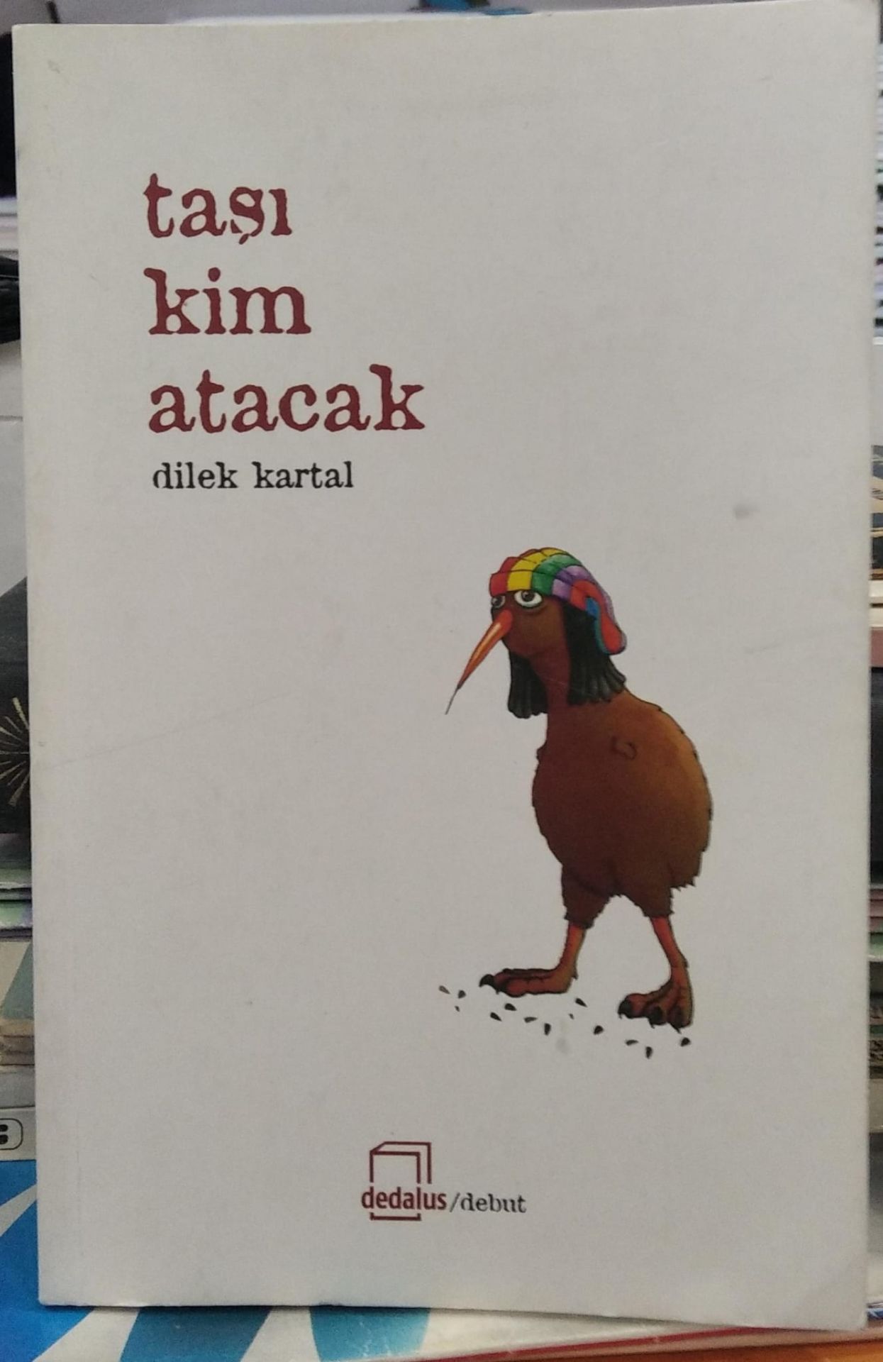 Taşı Kim Atacak - Dilek Kartal