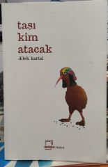 Taşı Kim Atacak - Dilek Kartal