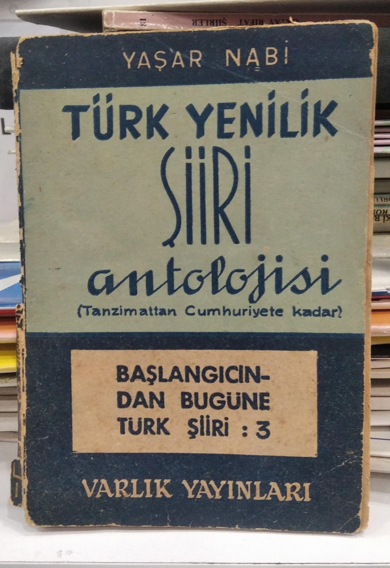 Türk Yenilik Şiiri Antolojisi  Türk Şiiri 3 - Yaşar Nabi Nayır